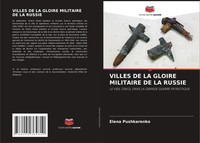 Elena Pushkarenko | Villes DE LA Gloire Militaire DE LA Russie | Taschenbuch
