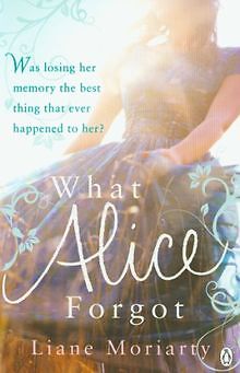 What Alice Forgot von Liane Moriarty | Buch | Zustand gut