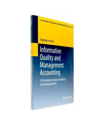 Information Quality and Management Accounting: A Simulation Analysis of Biases i