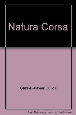Natura corsa By Gabriel Xavier Culioli