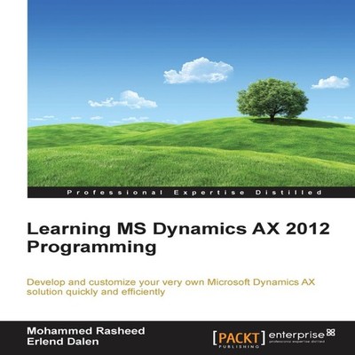 Learning MS Dynamics AX 2012 Programming Mohammed Rasheed Paperba