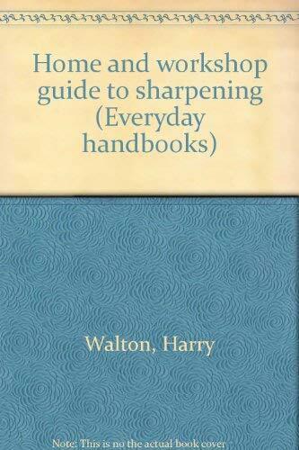 Home and workshop guide to sharpening (Everyday handbooks) - Afbeelding 1 van 1