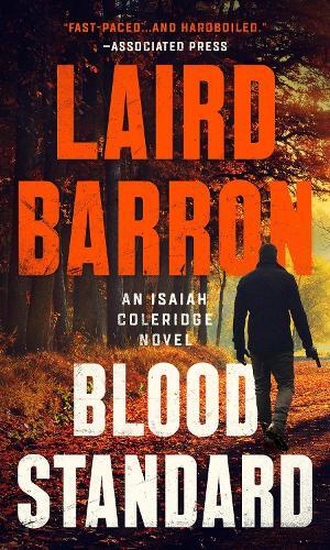 Laird Barron Blood Standard (Tascabile) Isaiah Coleridge Novel