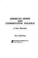 American Jewry And Conservative Politics: A New Direction *Signed By Author*