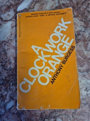 A CLOCKWORK ORANGE ANTHONY BURGESS 1962/MAR 1972 PB 9th PRINT BALLANTINE 