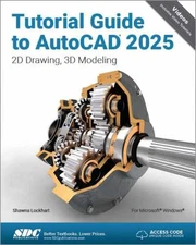 Tutorial Guide to AutoCAD 2025: - Paperback, by Shawna Lockhart - Acceptable n