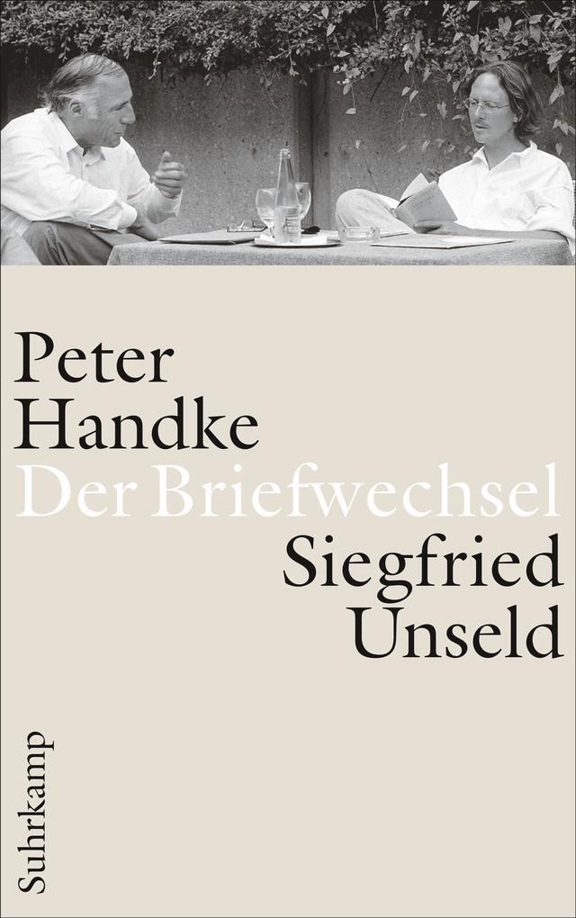 Thumbnail - Der Briefwechsel | Peter Handke, Siegfried Unseld | 2012 | Deutsch