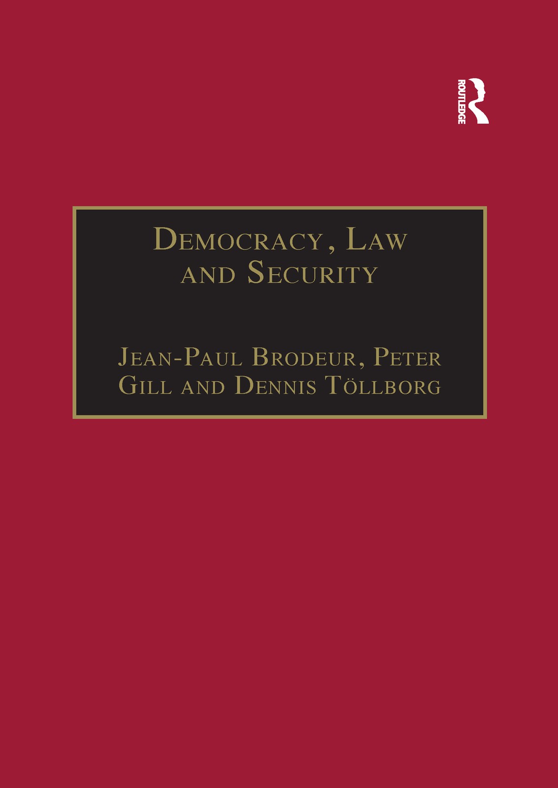 Democracy, Law and Security