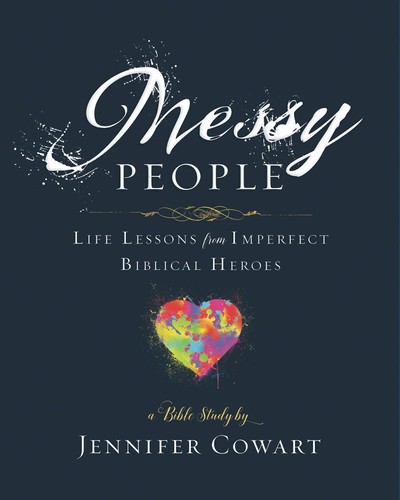 Messy People - Women's Bible Study Participant Workbook: Life Lessons from I...