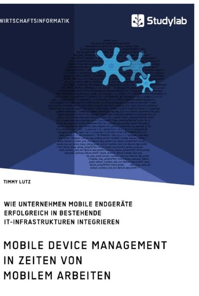 Timmy Lutz | Mobile Device Management In Zeiten Von Mobilem Arbeiten. Wie...-image