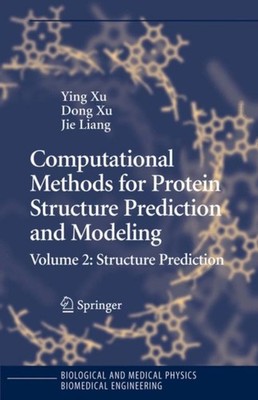 Xu - Computational Methods for Protein Structure Prediction and Modeli - X555z