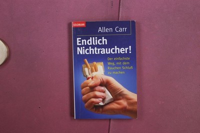 398298 Allen Carr ENDLICH NICHTRAUCHER! Goldmann Der einfachste Weg, mit dem