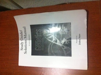 Study Guide/Solutions Manual Genetics: From Genes to Genomes by Hartwell