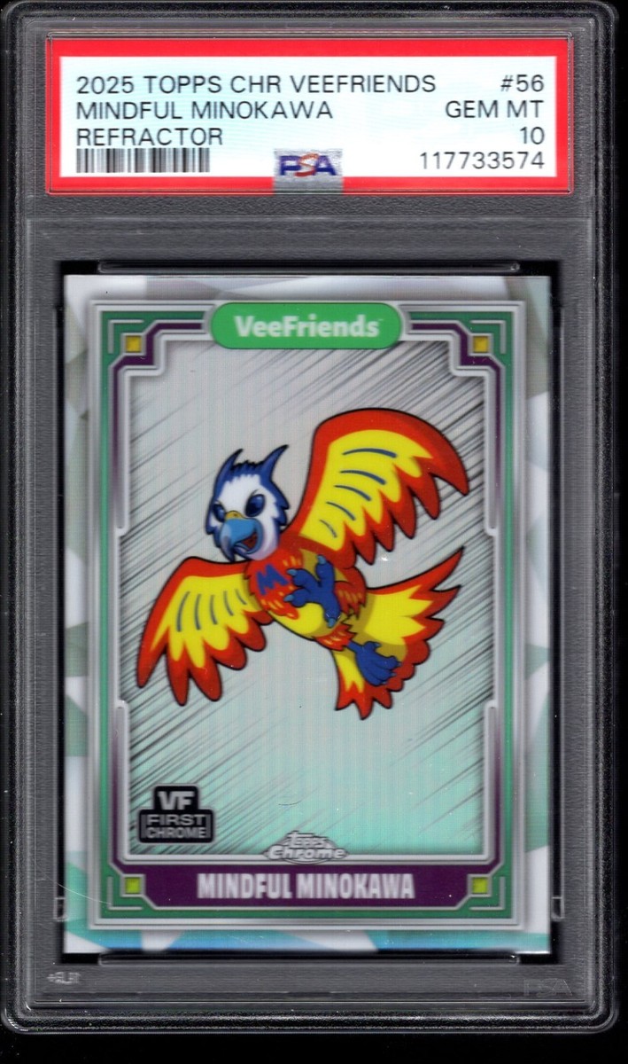 2025 VEEFRIENDS TOPPS CHROME REFRACTOR #56 MINDFUL MINOKAWA PSA 10