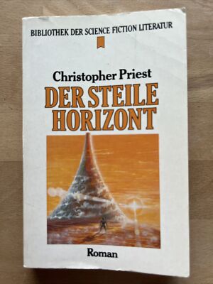 Christopher Priest, Der steile Horizont, Heyne Bibliothek SF Literatur Bd. 41