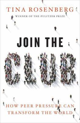 #ad #ad Join the Club: How Peer Pressure Can Transform the World by Tina Rosenberg $4.99