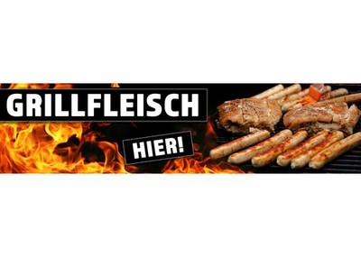 Banner oder Aufkleber - GRILLFLEISCH HIER - Werbung Spanntransparent