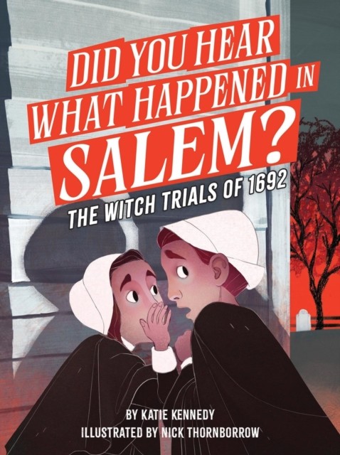 Did You Hear What Happened in Salem? by Katie Kennedy (Paperback Book)