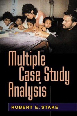 Multiple Case Study Analysis by Robert E. Stake (Paperback Book)