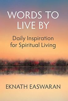 Words to Live By: Daily Inspiration for Spiritual L... | Buch | Zustand sehr gut