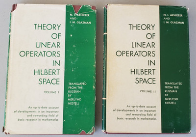 Theory of Linear Operators Hilbert Space Akhiezer Glazman Ungar 2-Vol Set