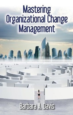 Mastering organisatorisches Change Management - 9781604271416