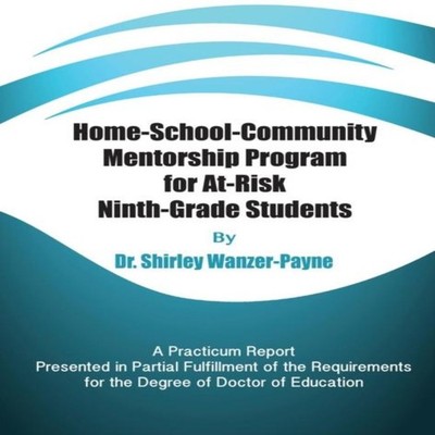 Home-School-Community Mentorship Program for At-Risk Ninth-Grade