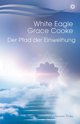 Der Pfad der Einweihung | White Eagle (u. a.) | Deutsch | Buch | 243 S. | 2020
