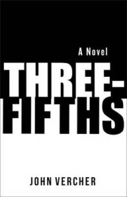 Three-Fifths - Paperback By Vercher, John - VERY GOOD