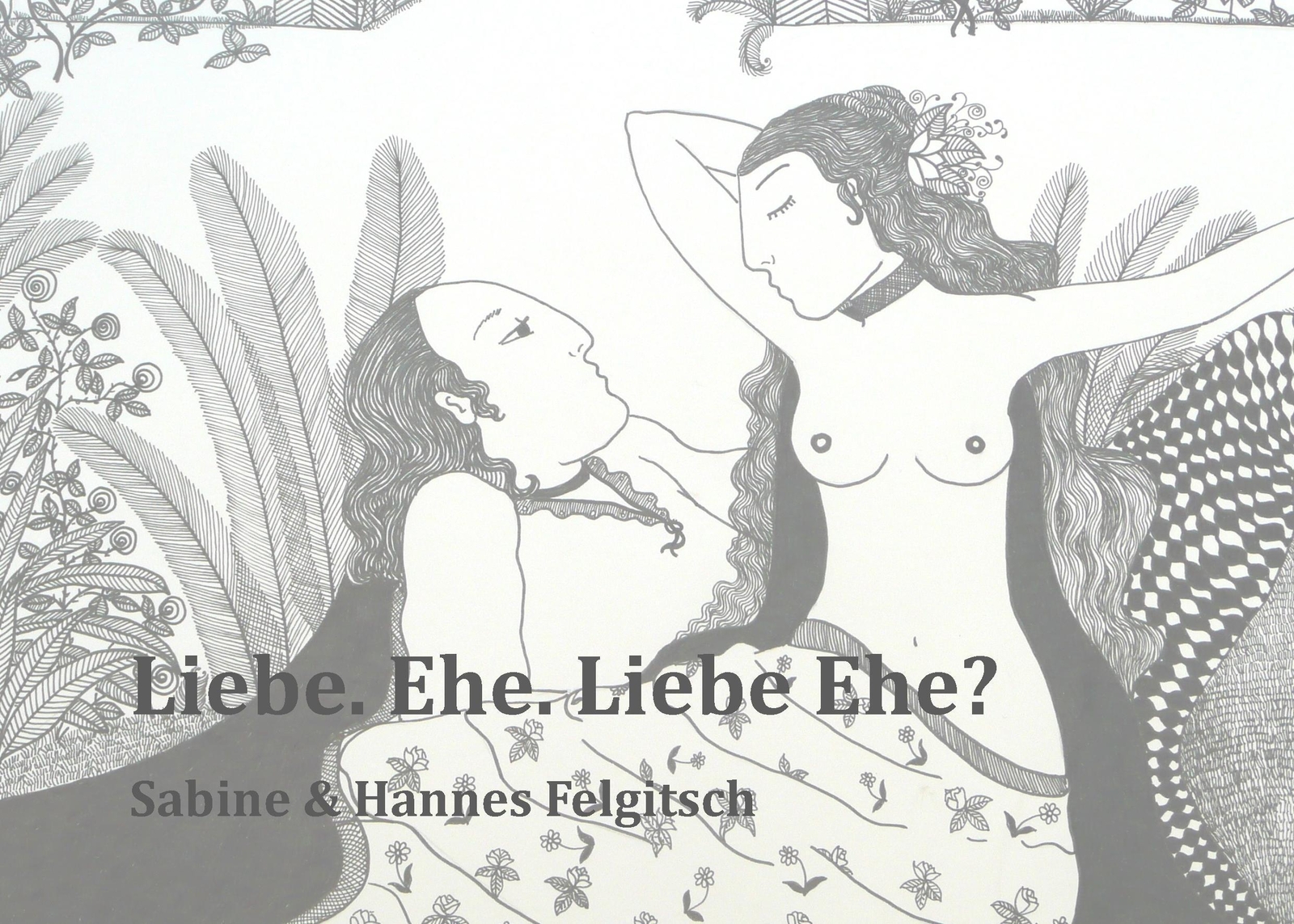 Thumbnail - Liebe. Ehe. Liebe Ehe? Hannes Felgitsch (u. A.) Taschenbuch Ringbuch