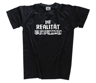 Die Realität ist ein Schwurbler Verschwörungstheorie Corona Regime T-Shirt