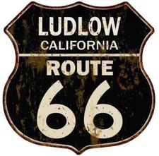 LUDLOW, CALIFORNIA Route 66 Shield Metal Sign Man Cave Garage 211110014039