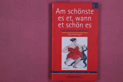 279743 Alice Herrwegen AM SCHÖNSTE ES ET, WANN ET SCHÖN ES J.P. Bachem Verlag