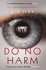Do No Harm,L V Hay
