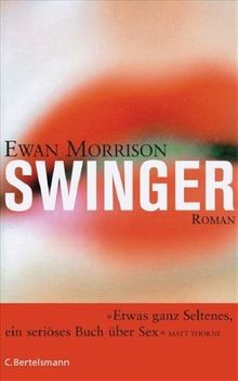 Swinger: Roman von Ewan Morrison | Buch | Zustand gut