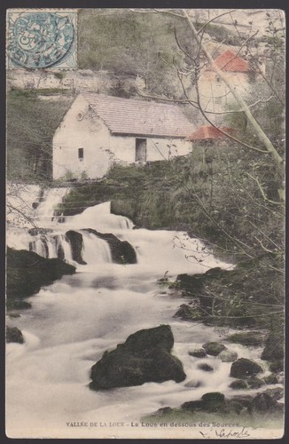 Vallée de la Loue 25 CPA colorisée écrite à Mr LAPORTE 71 Sennecey le 15-10-1904