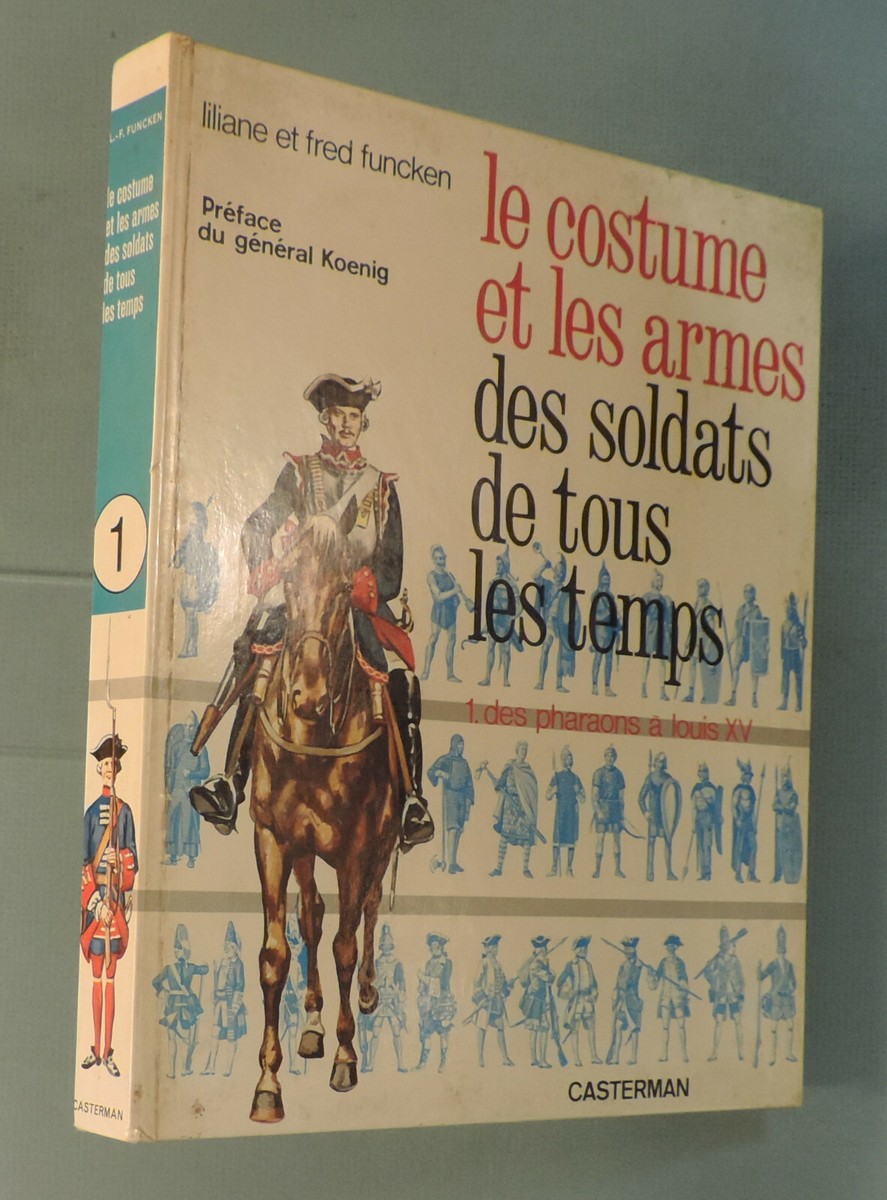 Livre Funcken - Costumes Et Armes Des Soldats Du Premier Empire - Éditions Casterman