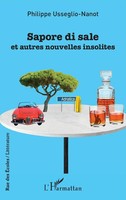 Sapore Di Sale Et Autres Nouvelles Insolites Philippe Usseglio-Nanot Taschenbuch