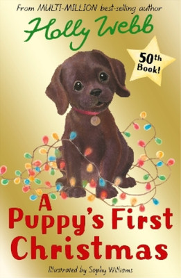 A Puppys First Christmas: 50 (Holly Webb Animal Stories, 50), Webb, Holly, Used;