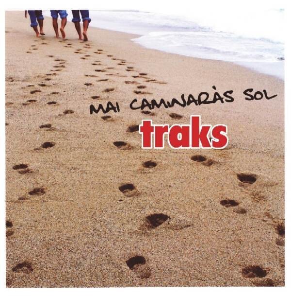 TRAKS - MAI CAMINARAS SOL - You'll never walk alone - Versión en Catalan - CD