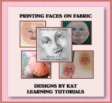 "Printing Faces On Fabric" CD Class Tutorial by Kat Lees