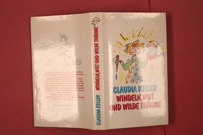 325250 Claudia Keller WINDELN, WUT UND WILDE TRÄUME Fischer Taschenbuch Verlag