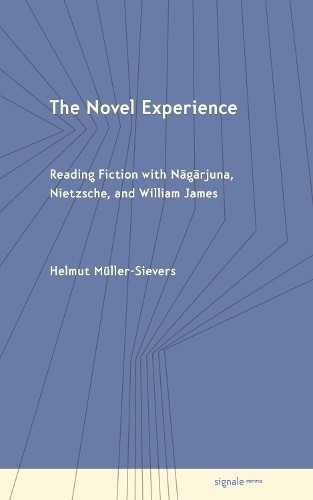 The Novel Experience by Helmut Mller-Sievers - 9781501785634