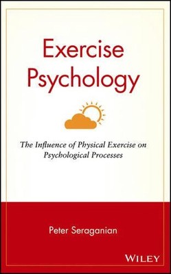 Exercise Psychology: The Influence of Physical Exercise on Psychological Process