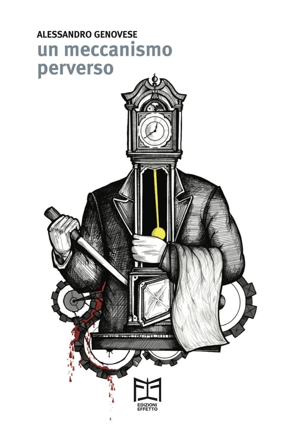 Libri Alessandro Genovese - Un Meccanismo Perverso - Immagine 3