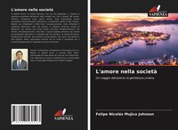 L'amore Nella Società Un Viaggio Attraverso La Gentilezza Umana Johnson Buch