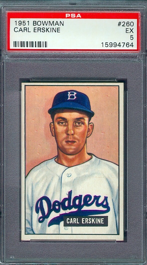 1951 BOWMAN #260 CARL ERSKINE (DODGER/ROOKIE) PSA 5 !!