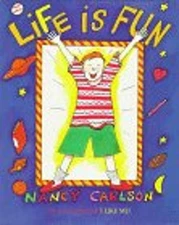 Life Is Fun Hardcover Nancy Carlson