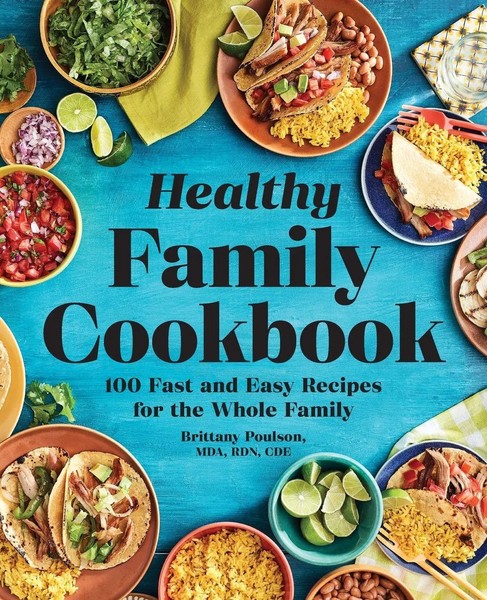 The Healthy Family Cookbook 100 Fast And Easy Recipes For The Whole Family Buch-image