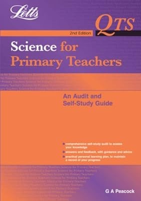 Letts QTS - QTS: Science for Primary Teachers: An Audit and Self Study Guide (QT